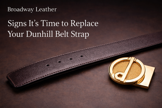 Signs It’s Time to Replace Your Dunhill Belt Strap